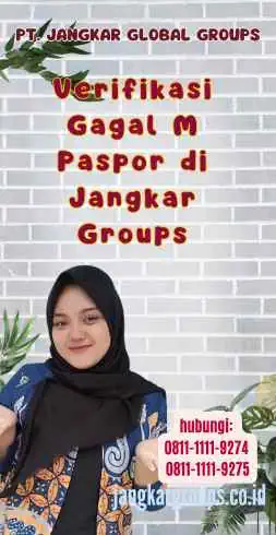 Verifikasi Gagal M Paspor di Jangkar Groups