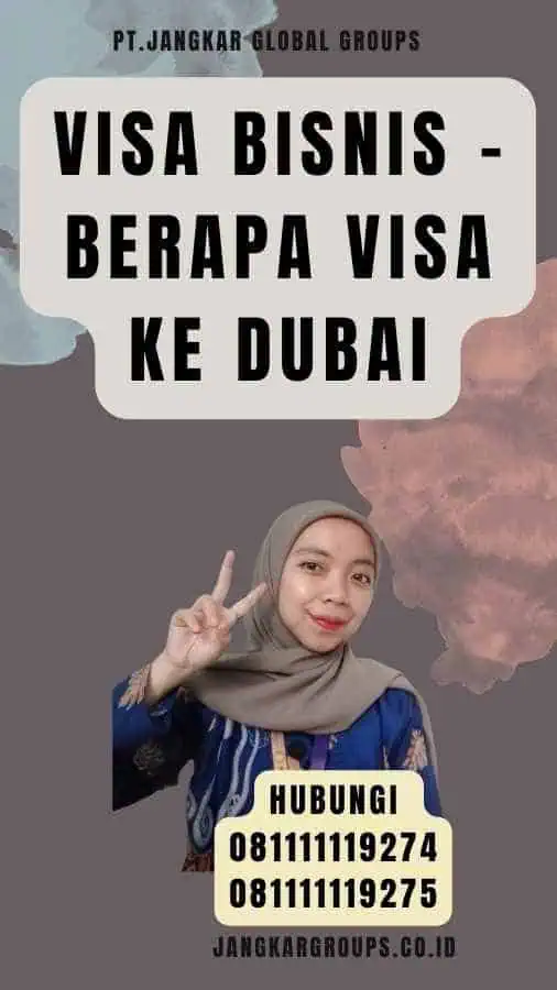 Visa Bisnis - Berapa Visa Ke Dubai