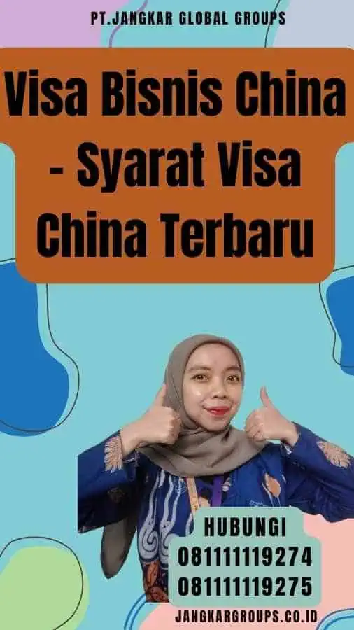 Visa Bisnis China - Syarat Visa China Terbaru