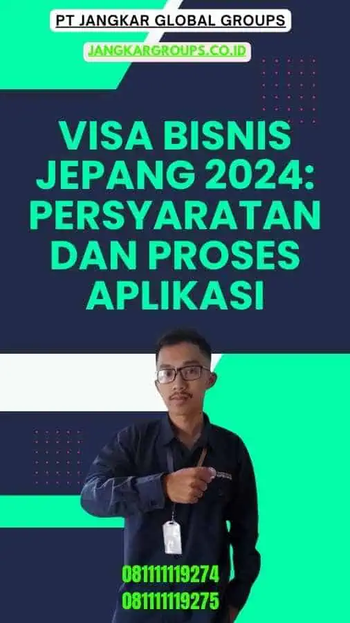 Visa Bisnis Jepang 2024 Persyaratan dan Proses Aplikasi