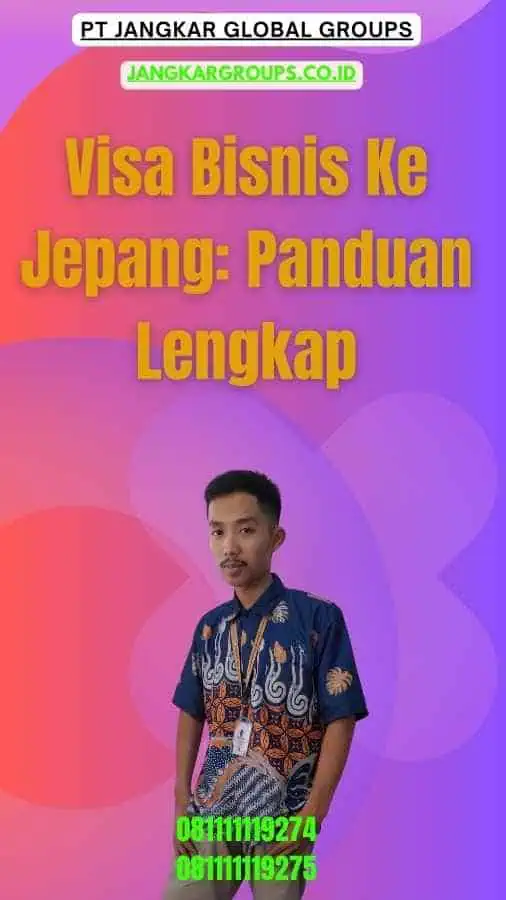 Visa Bisnis Ke Jepang Panduan Lengkap