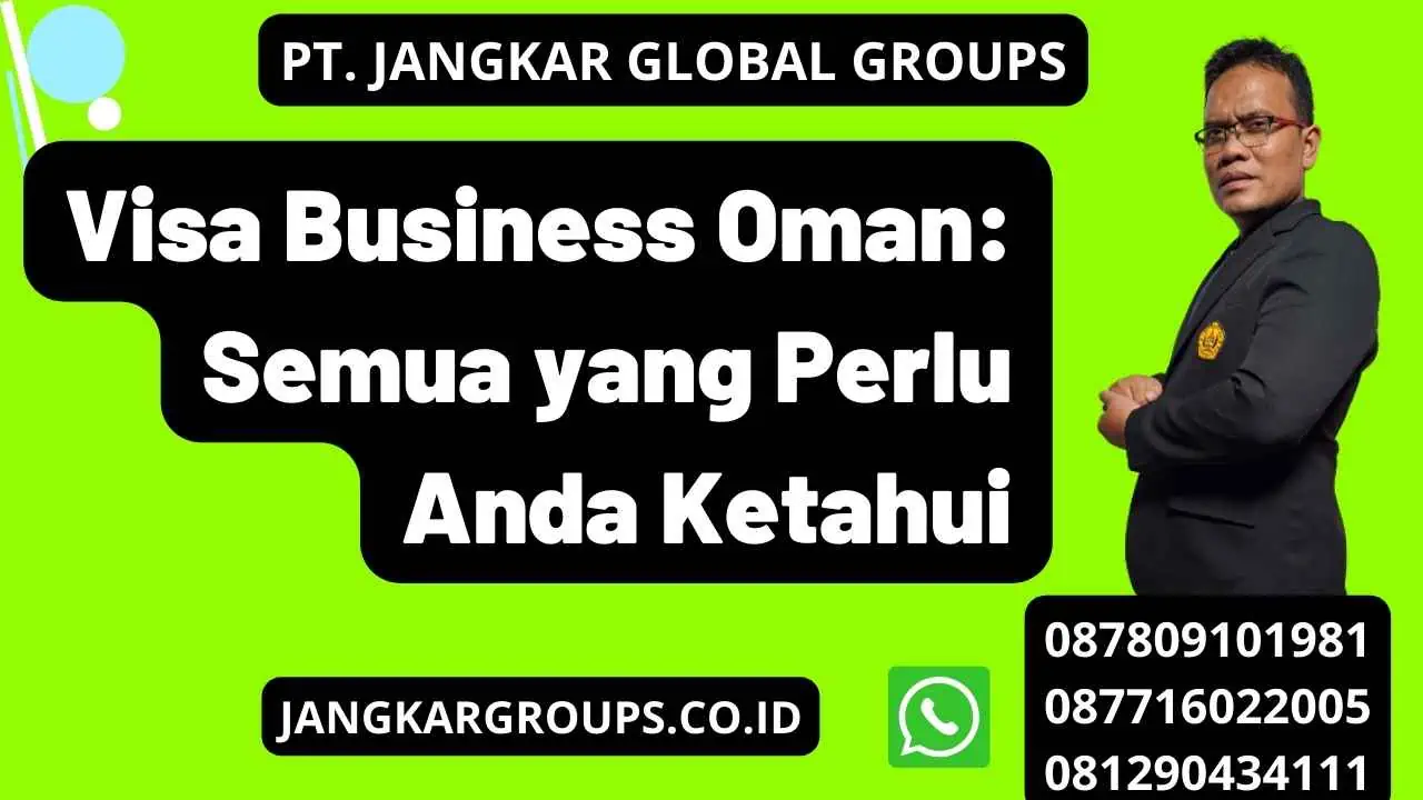 Visa Business Oman: Semua yang Perlu Anda Ketahui