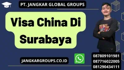 Visa China Di Surabaya