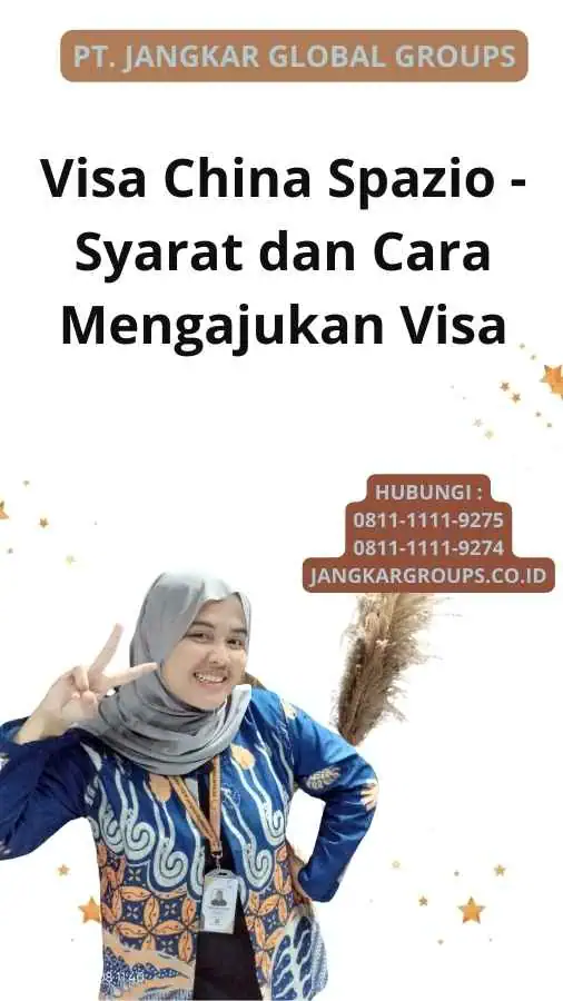 Visa China Spazio - Syarat dan Cara Mengajukan Visa