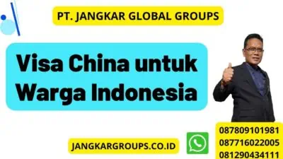 Visa China untuk Warga Indonesia