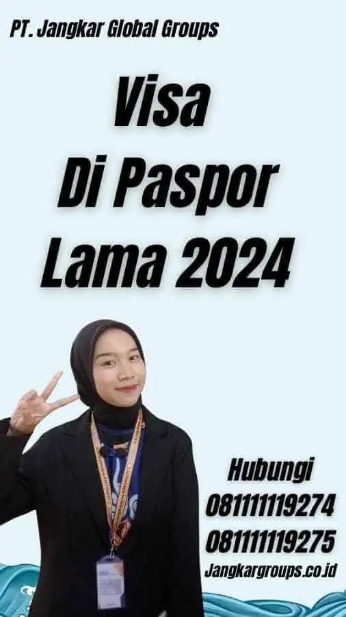 Visa Di Paspor Lama 2024