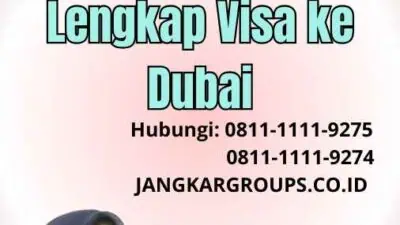 Visa Dubai Paspor Indonesia Panduan Lengkap Visa ke Dubai