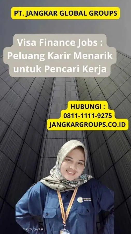 Visa Finance Jobs : Peluang Karir Menarik untuk Pencari Kerja