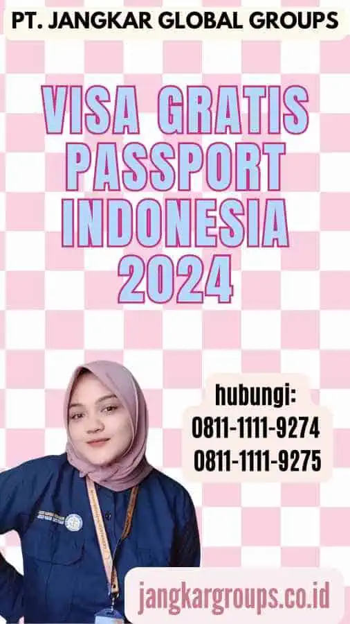 Visa Gratis Passport Indonesia 2024