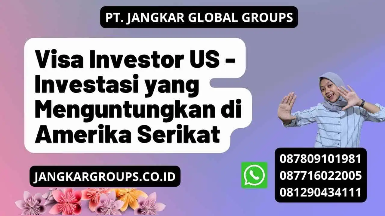 Visa Investor US - Investasi yang Menguntungkan di Amerika Serikat