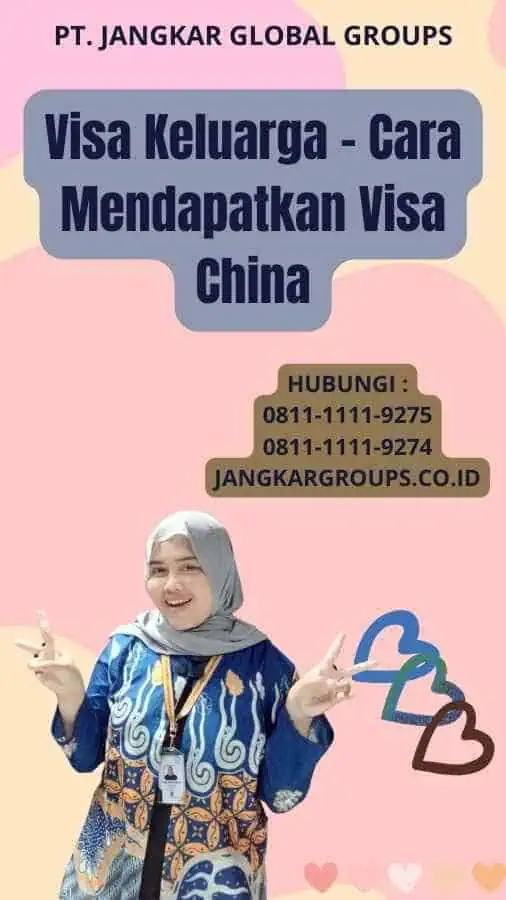 Visa Keluarga - Cara Mendapatkan Visa China