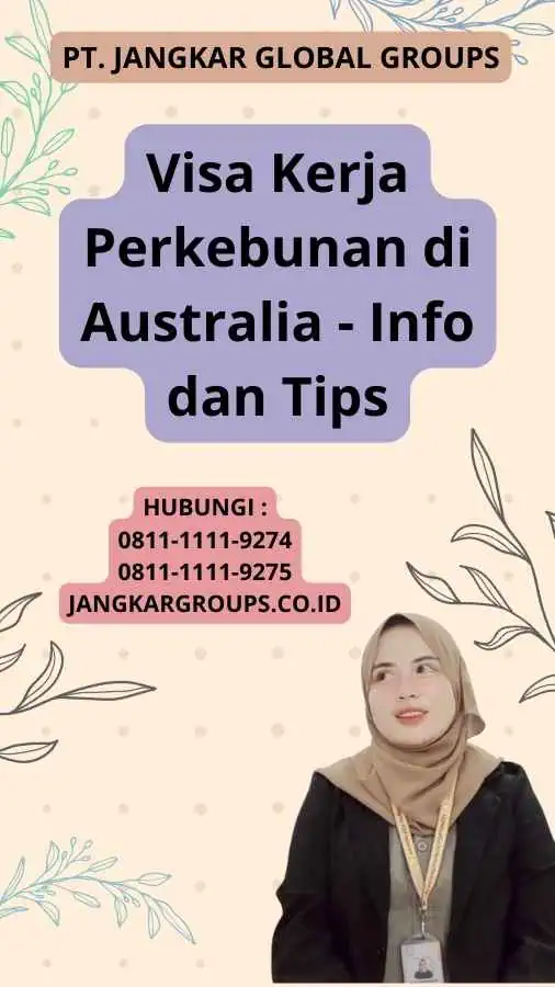 Visa Kerja Perkebunan di Australia - Info dan Tips