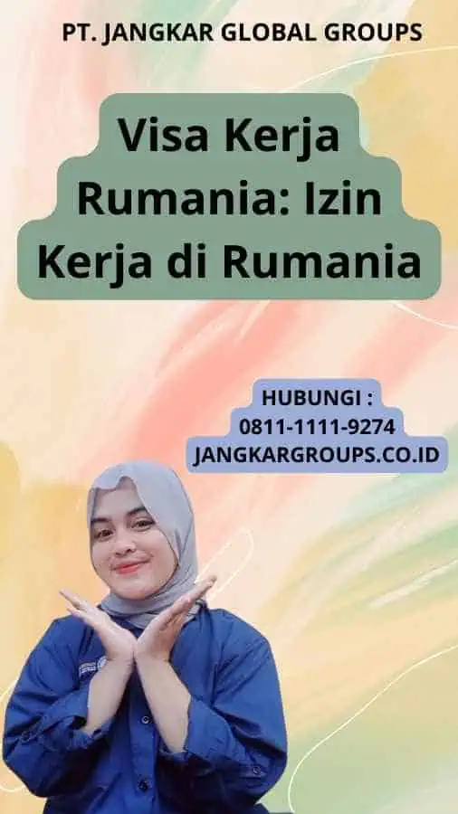 Visa Kerja Rumania: Izin Kerja di Rumania