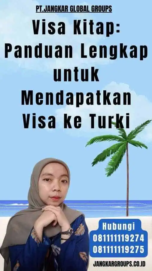 Visa Kitap Panduan Lengkap untuk Mendapatkan Visa ke Turki