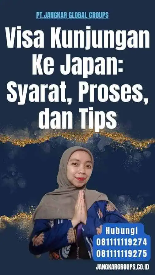 Visa Kunjungan Ke Japan Syarat, Proses, dan Tips