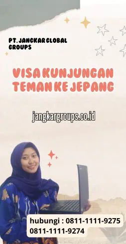 Visa Kunjungan Teman Ke Jepang