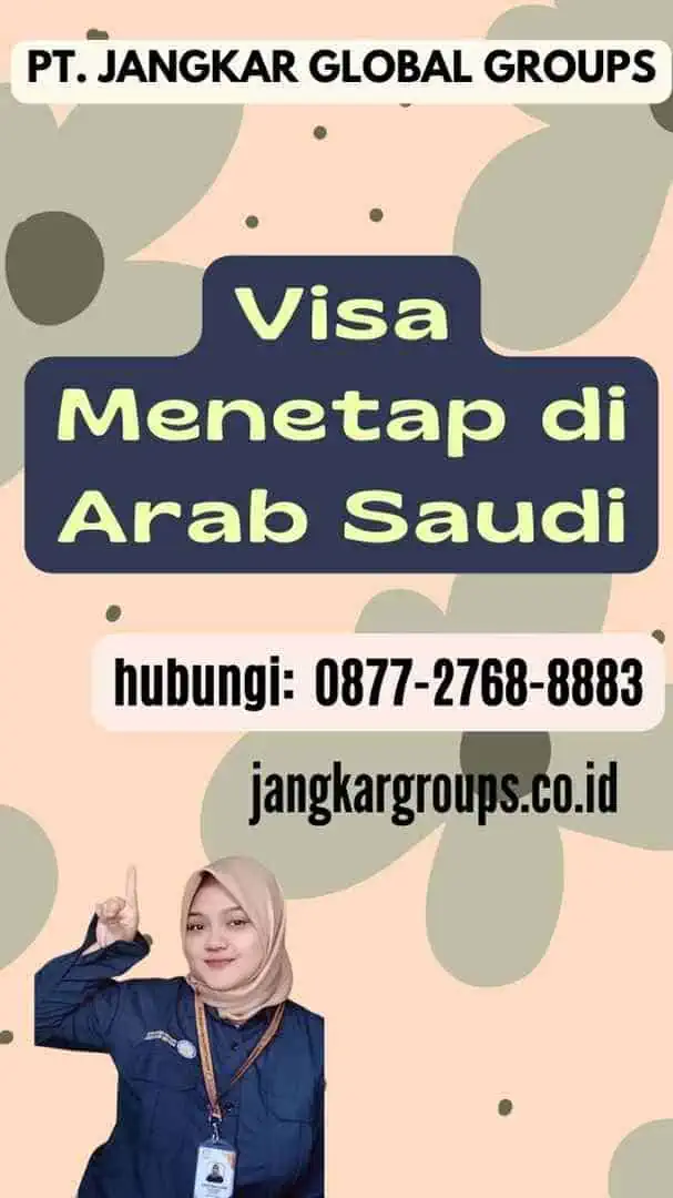 Visa Menetap di Arab Saudi