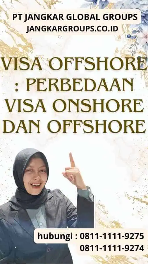 Visa Offshore Perbedaan Visa Onshore dan Offshore