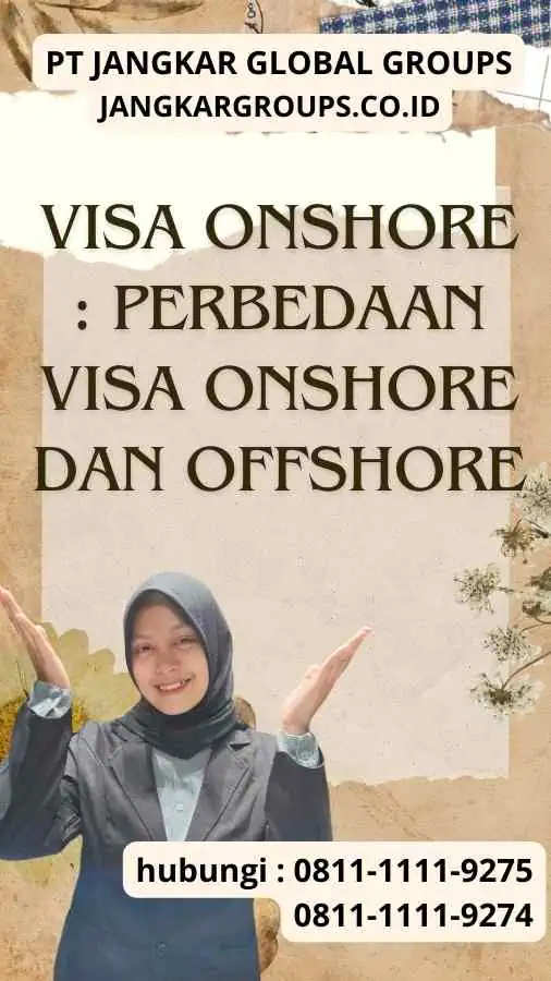 Visa Onshore Perbedaan Visa Onshore dan Offshore