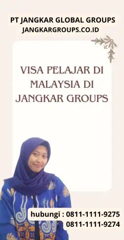 Visa Pelajar Di Malaysia di Jangkar Groups