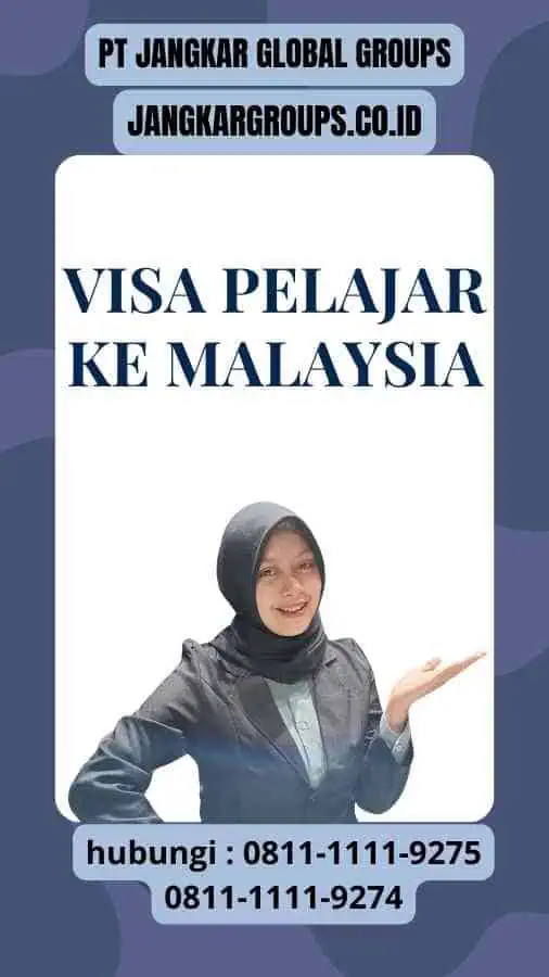 Visa Pelajar Ke Malaysia