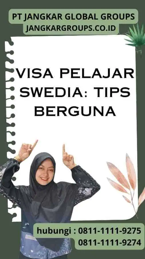 Visa Pelajar Swedia Tips Berguna