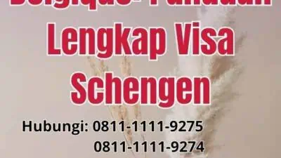 Visa Schengen Belgique: Panduan Lengkap Visa Schengen