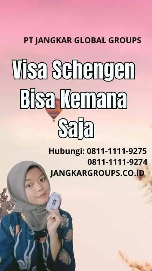 Visa Schengen Bisa Kemana Saja