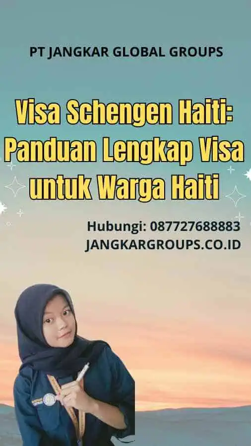 Visa Schengen Haiti: Panduan Lengkap Visa untuk Warga Haiti