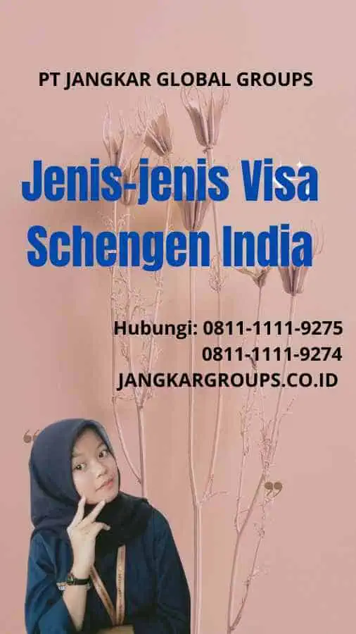 Visa Schengen India: Panduan Lengkap Visa Schengen