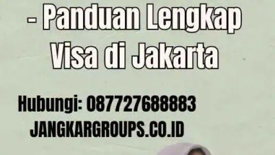 Visa Schengen Jakarta - Panduan Lengkap Visa di Jakarta