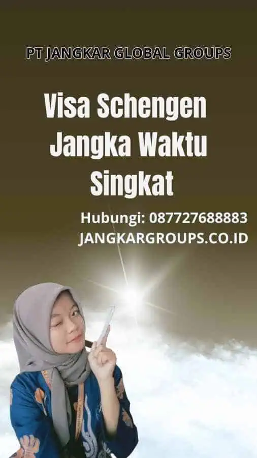 Visa Schengen Jangka Waktu Singkat