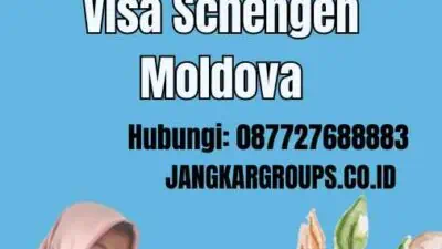 Visa Schengen Moldova - Pemohon Visa Schengen Moldova