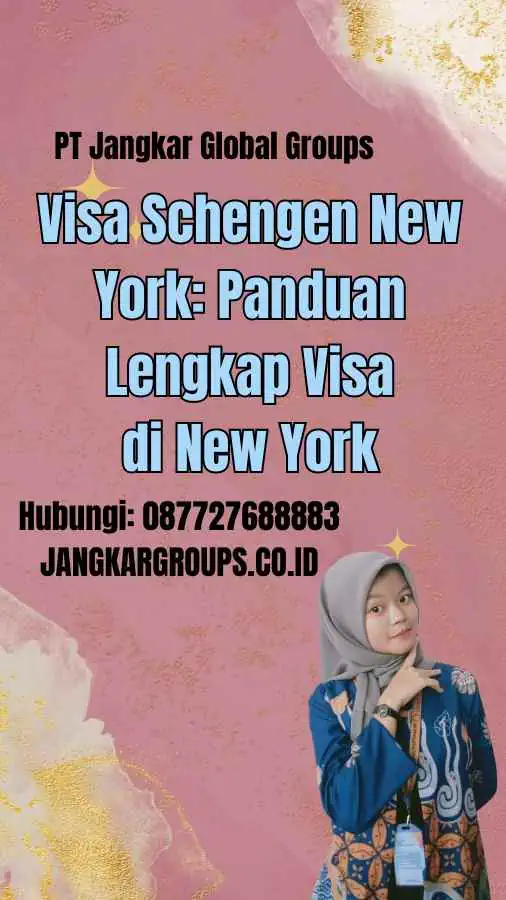 Visa Schengen New York: Panduan Lengkap Visa di New York