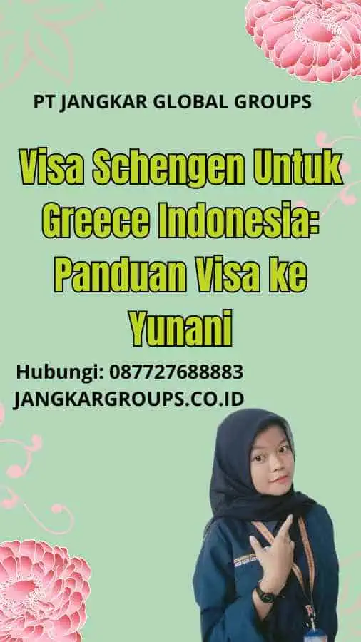 Visa Schengen Untuk Greece Indonesia: Panduan Visa ke Yunani