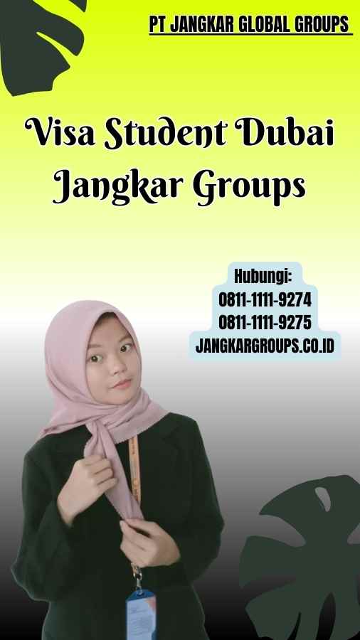 Visa Student Dubai Jangkar Groups