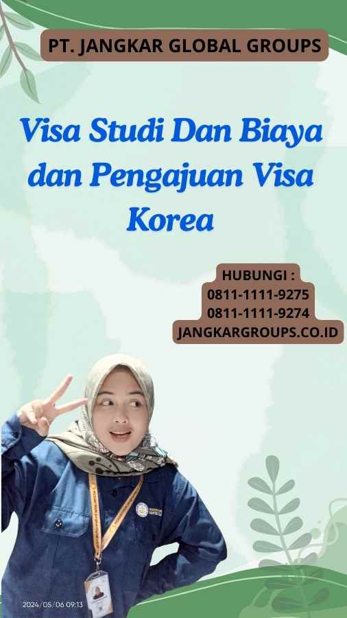 Visa Studi Dan Biaya dan Pengajuan Visa Korea