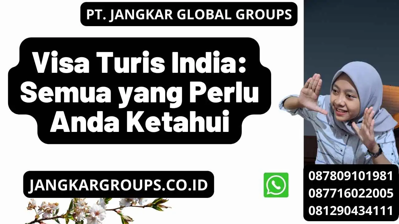 Visa Turis India: Semua yang Perlu Anda Ketahui