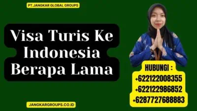 Visa Turis Ke Indonesia Berapa Lama