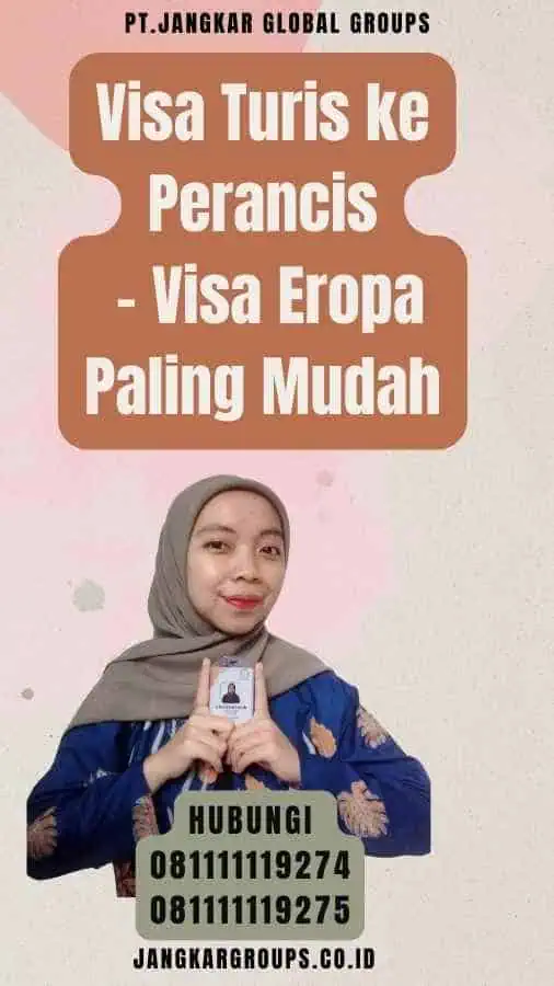 Visa Turis ke Perancis - Visa Eropa Paling Mudah