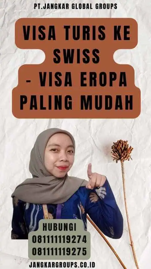 Visa Turis ke Swiss - Visa Eropa Paling Mudah