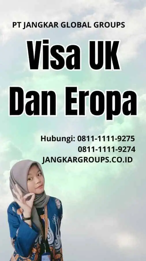 Visa UK Dan Eropa