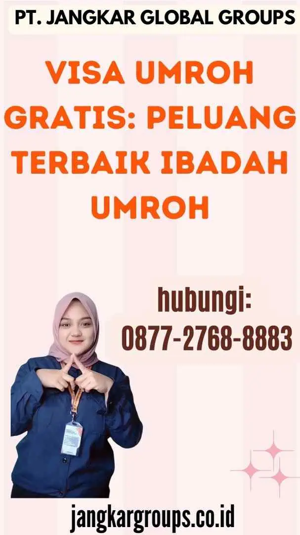 Visa Umroh Gratis Peluang Terbaik Ibadah Umroh