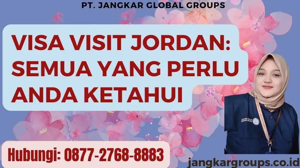 Visa Visit Jordan Semua yang Perlu Anda Ketahui