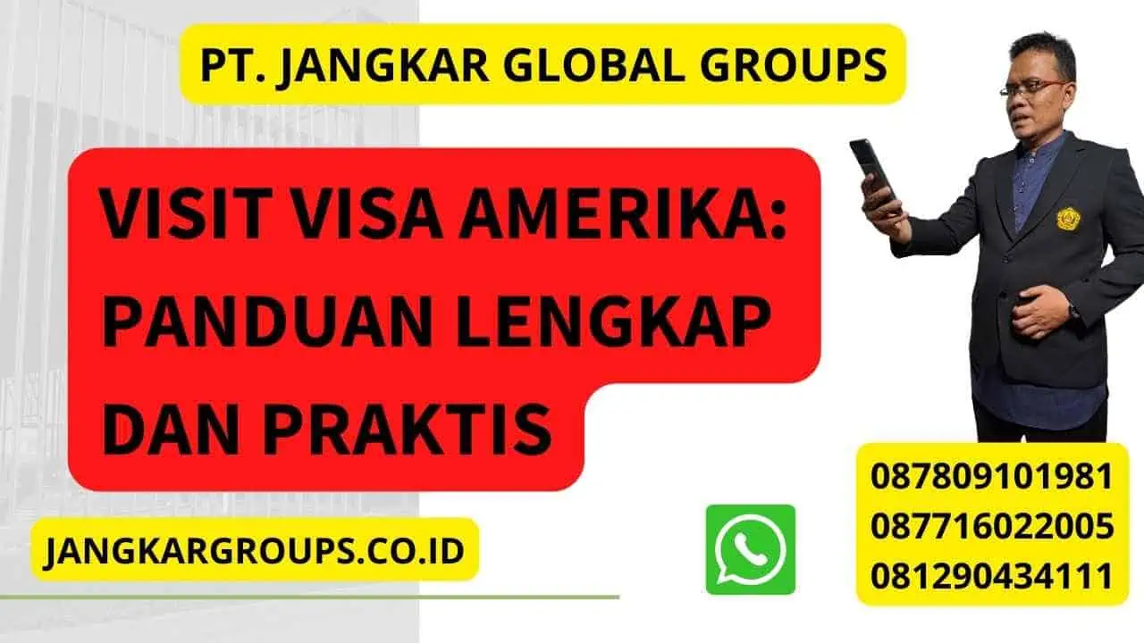 Visit Visa Amerika: Panduan Lengkap dan Praktis