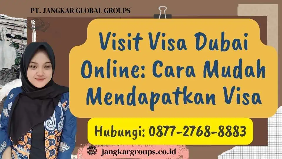 Visit Visa Dubai Online Cara Mudah Mendapatkan Visa