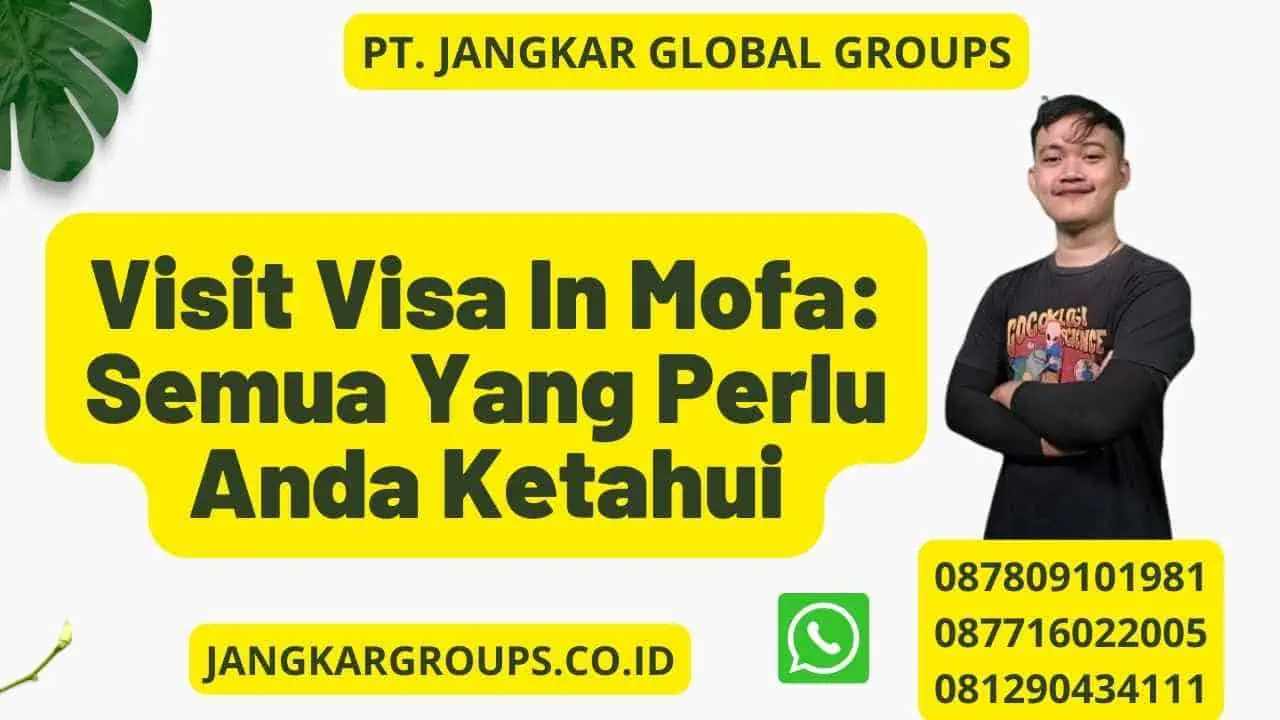 Visit Visa In Mofa: Semua Yang Perlu Anda Ketahui