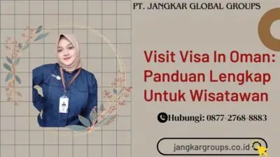 Visit Visa In Oman Panduan Lengkap Untuk Wisatawan