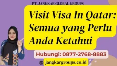 Visit Visa In Qatar Semua yang Perlu Anda Ketahui