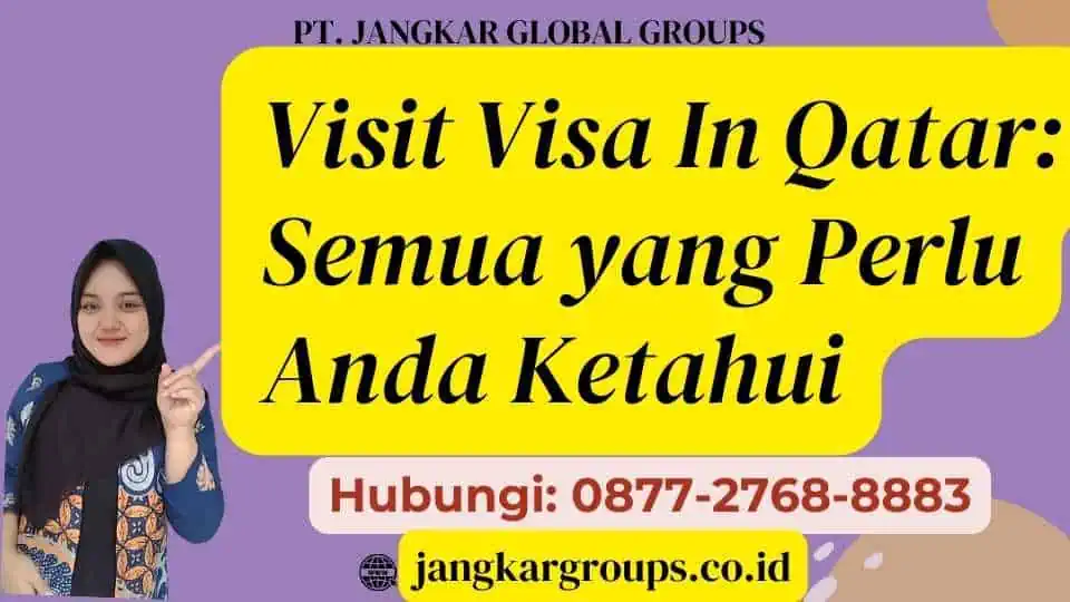 Visit Visa In Qatar Semua yang Perlu Anda Ketahui